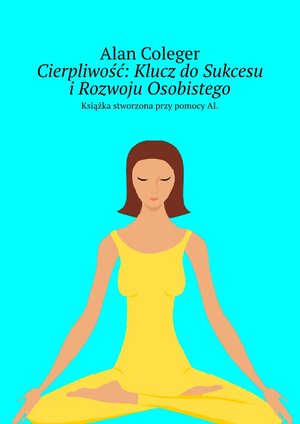 Cierpliwość: Klucz do Sukcesu i Rozwoju Osobistego &ndash; ebook