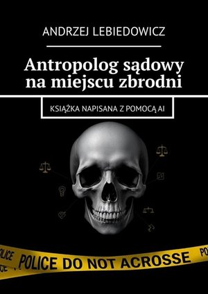 Antropolog sądowy na&nbsp;miejscu zbrodni &ndash; ebook