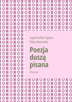 Poezja duszą pisana – ebook