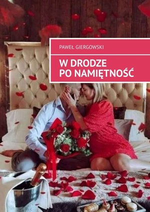 W Drodze po namiętność – ebook