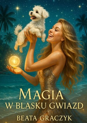 Magia w blasku gwiazd – ebook