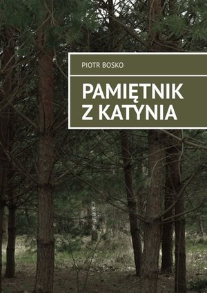 Pamiętnik z Katynia – ebook