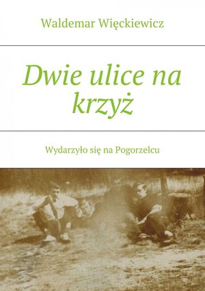 Dwie ulice na krzyż – ebook