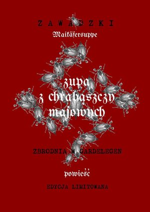 Zupa z chrabąszczy majowych. Maikäfersuppe – ebook