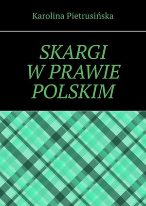 Skargi w prawie polskim – ebook