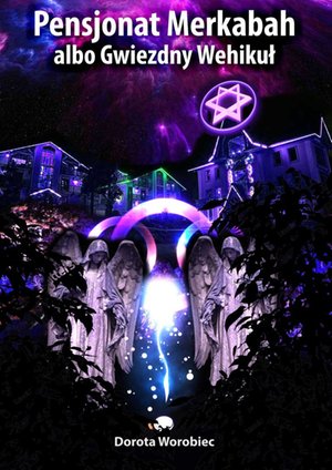 Pensjonat Merkabah albo Gwiezdny Wehikuł – ebook