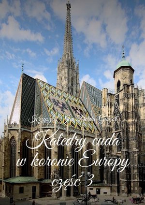 Katedry cuda w koronie Europy – ebook