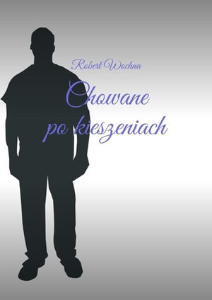 Chowane po kieszeniach – ebook