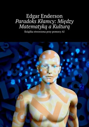 Paradoks Kłamcy: Między Matematyką a Kulturą – ebook