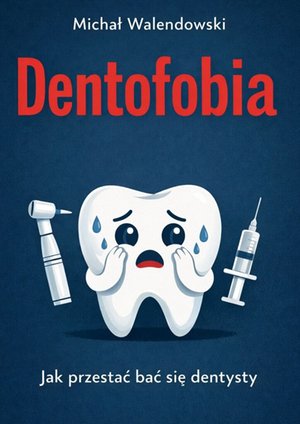 Dentofobia &ndash; ebook