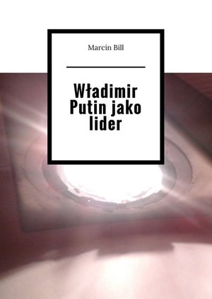 Władimir Putin jako lider – ebook