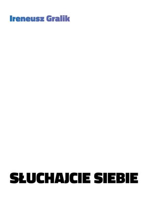 Słuchajcie siebie – ebook