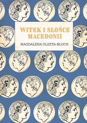 Witek i Słońce Macedonii – ebook