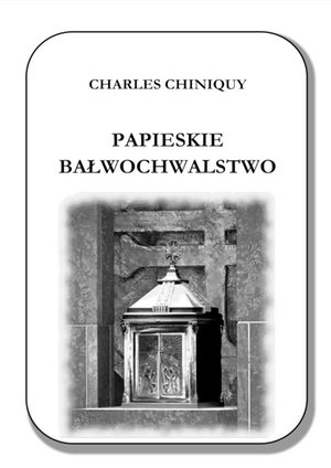 Papieskie bałwochwalstwo – ebook