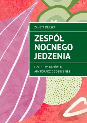 Zespół nocnego jedzenia – ebook
