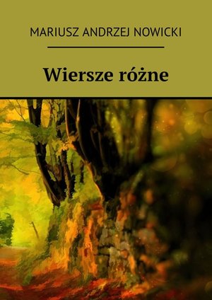 Wiersze różne – ebook