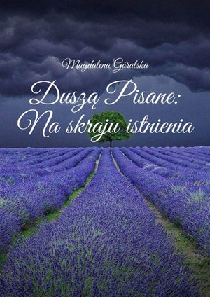 Duszą Pisane: Na&nbsp;skraju istnienia &ndash; ebook