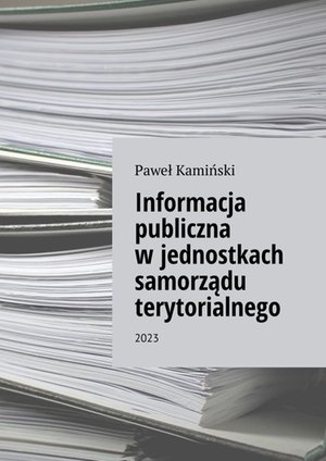 Informacja publiczna w&nbsp;jednostkach samorządu terytorialnego &ndash; ebook