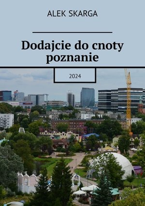 Dodajcie do cnoty poznanie – ebook