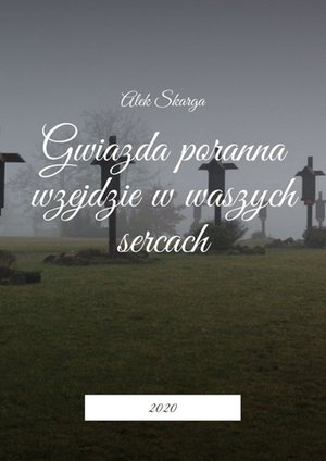 Gwiazda poranna wzejdzie w waszych sercach – ebook