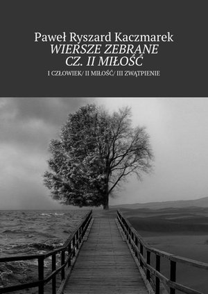 Wiersze zebrane cz. II Miłość – ebook