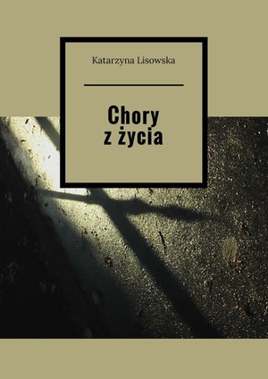 Chory z życia – ebook