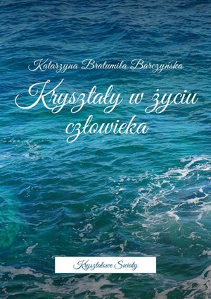 Kryształy w życiu człowieka – ebook