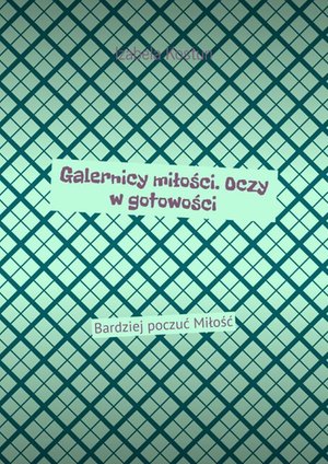 Galernicy miłości. Oczy w gotowości – ebook