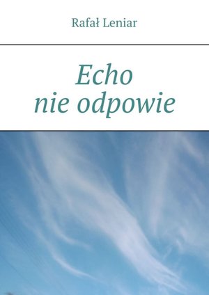 Echo nie&nbsp;odpowie &ndash; ebook