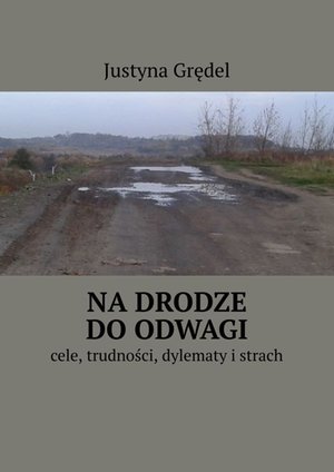 Na drodze do odwagi – ebook