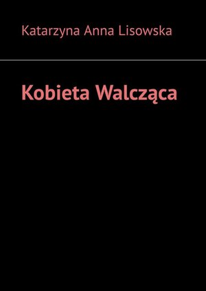 Kobieta Walcząca – ebook