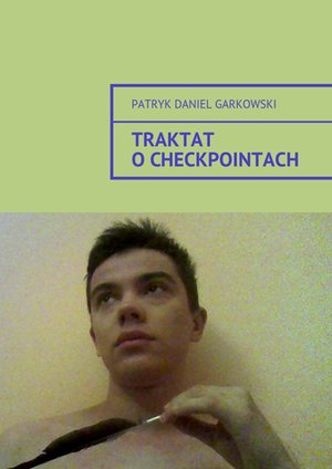 Traktat o checkpointach – ebook