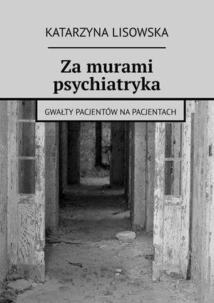 Za murami psychiatryka – ebook