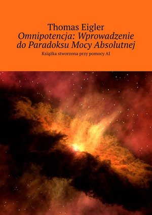 Omnipotencja: Wprowadzenie do Paradoksu Mocy Absolutnej – ebook