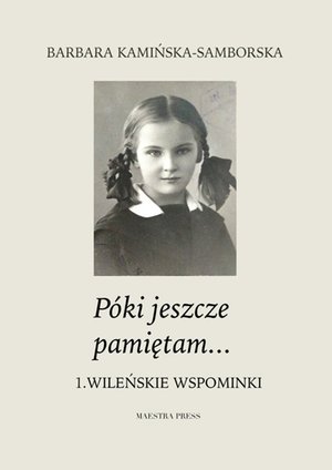 Póki jeszcze pamiętam… – ebook