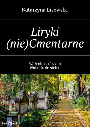 Liryki (nie)Cmentarne – ebook