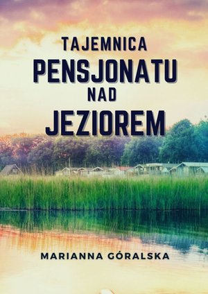 Tajemnica pensjonatu nad jeziorem – ebook