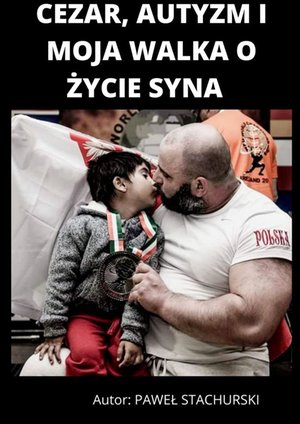 Cezar, autyzm i moja walka o życie syna – ebook