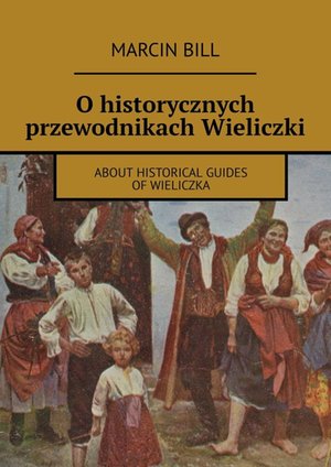 O historycznych przewodnikach Wieliczki – ebook