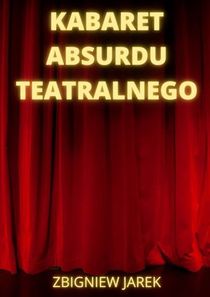 Kabaret Absurdu Teatralnego &ndash; ebook