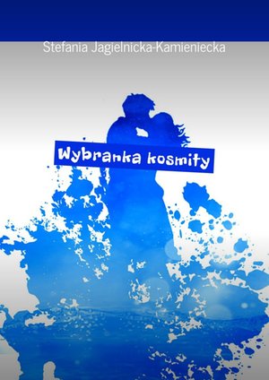 Wybranka kosmity – ebook