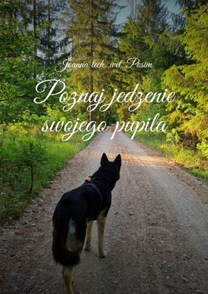 Poznaj jedzenie swojego pupila – ebook