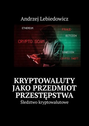 Kryptowaluty jako przedmiot przestępstwa – ebook