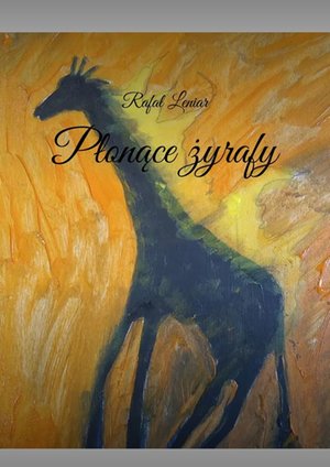 Płonące żyrafy – ebook