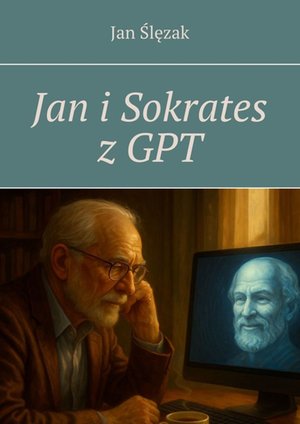 Jan i Sokrates z GPT – ebook