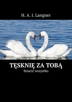 Tęsknię za Tobą – ebook