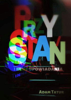 przyStań i inne opowiadania – ebook