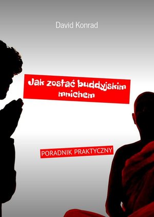 Jak zostać buddyjskim mnichem – ebook