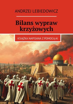 Bilans wypraw krzyżowych – ebook