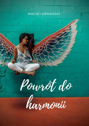 Powrót do harmonii – ebook